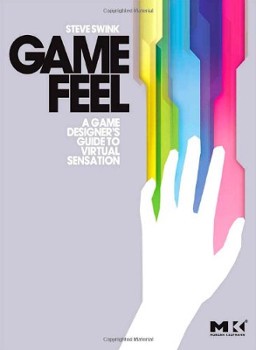 cover of Game Feel, by Steve Swink
